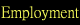 Employment